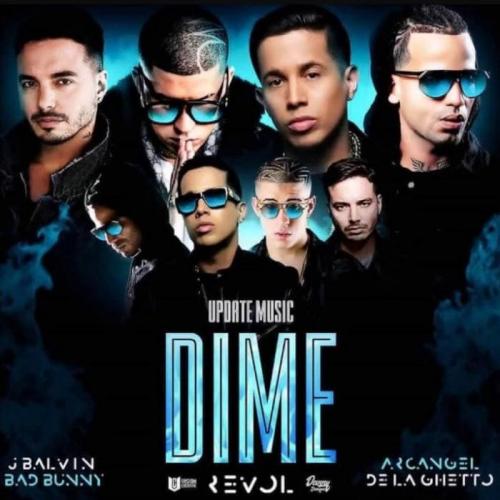 J Balvin, Bad Bunny, De La Ghetto, Arcangel, Revo - Dime