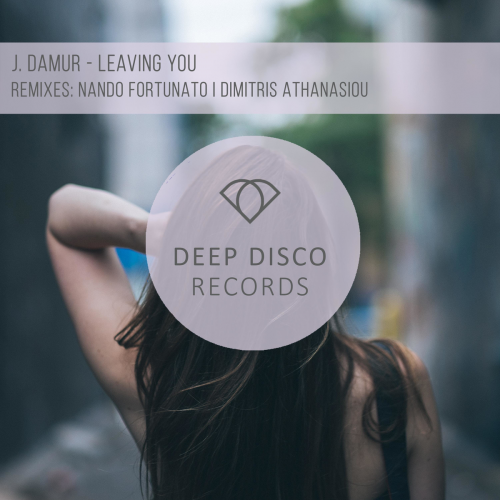 J. Damur - Leaving You (Nando Fortunato Remix)