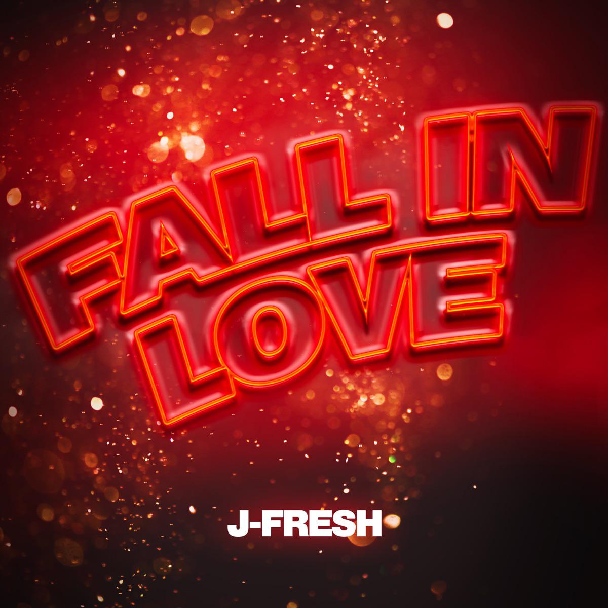 J-Fresh - Fall in Love (Radio)