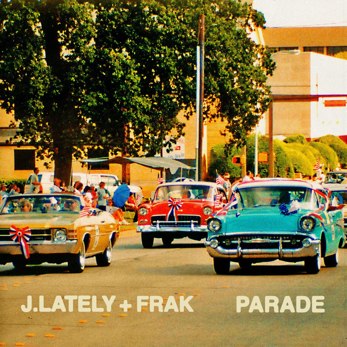 Parade (feat. Frak) - J.Lately