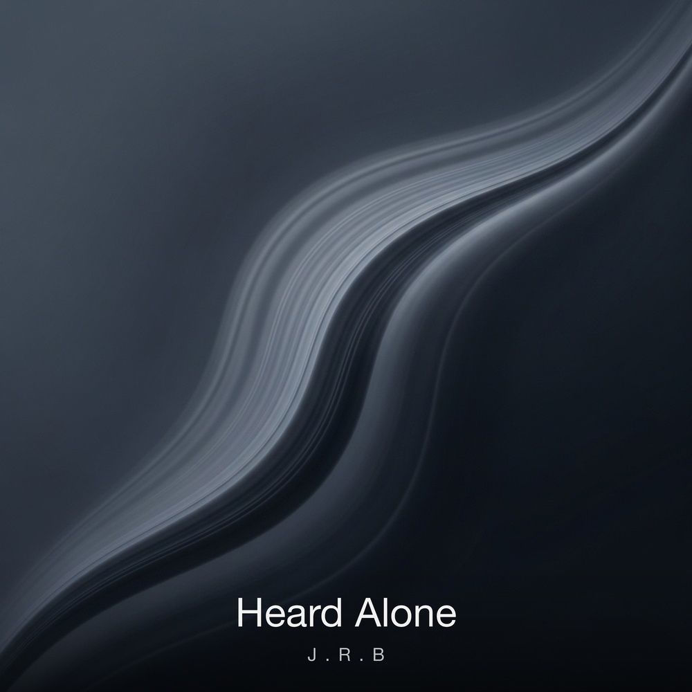 J.r.b - Heard Alone