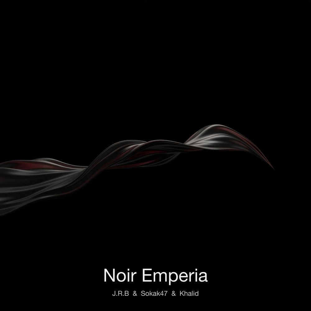 Noir Emperia - J.r.b, Khalid & Sokak47