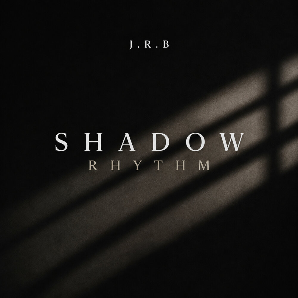 Shadow Rhythm - J.R.B