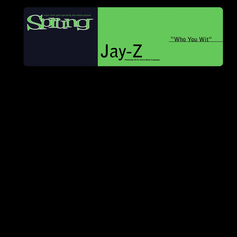 JAŸ-Z - Who You Wit