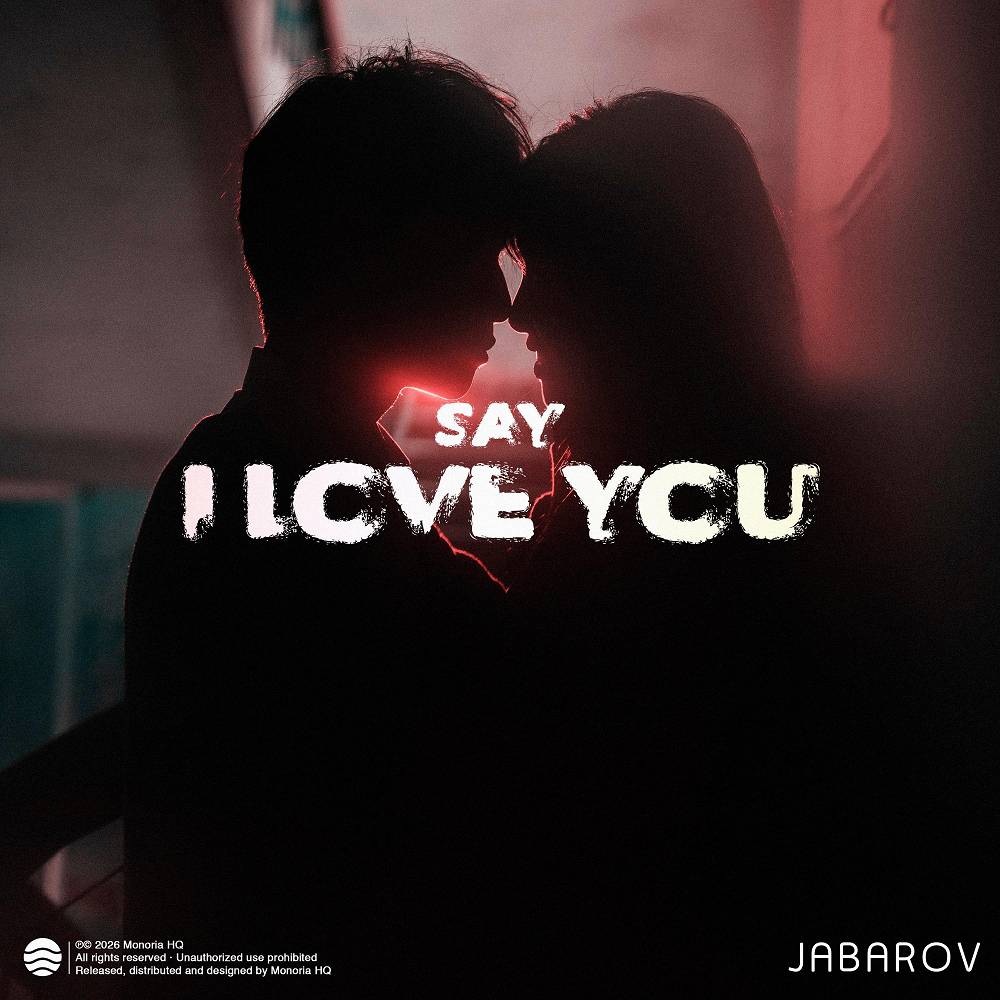 Jabarov - Say I Love You