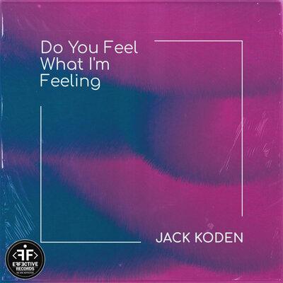 Jack Koden - Do You Feel What I'm Feeling