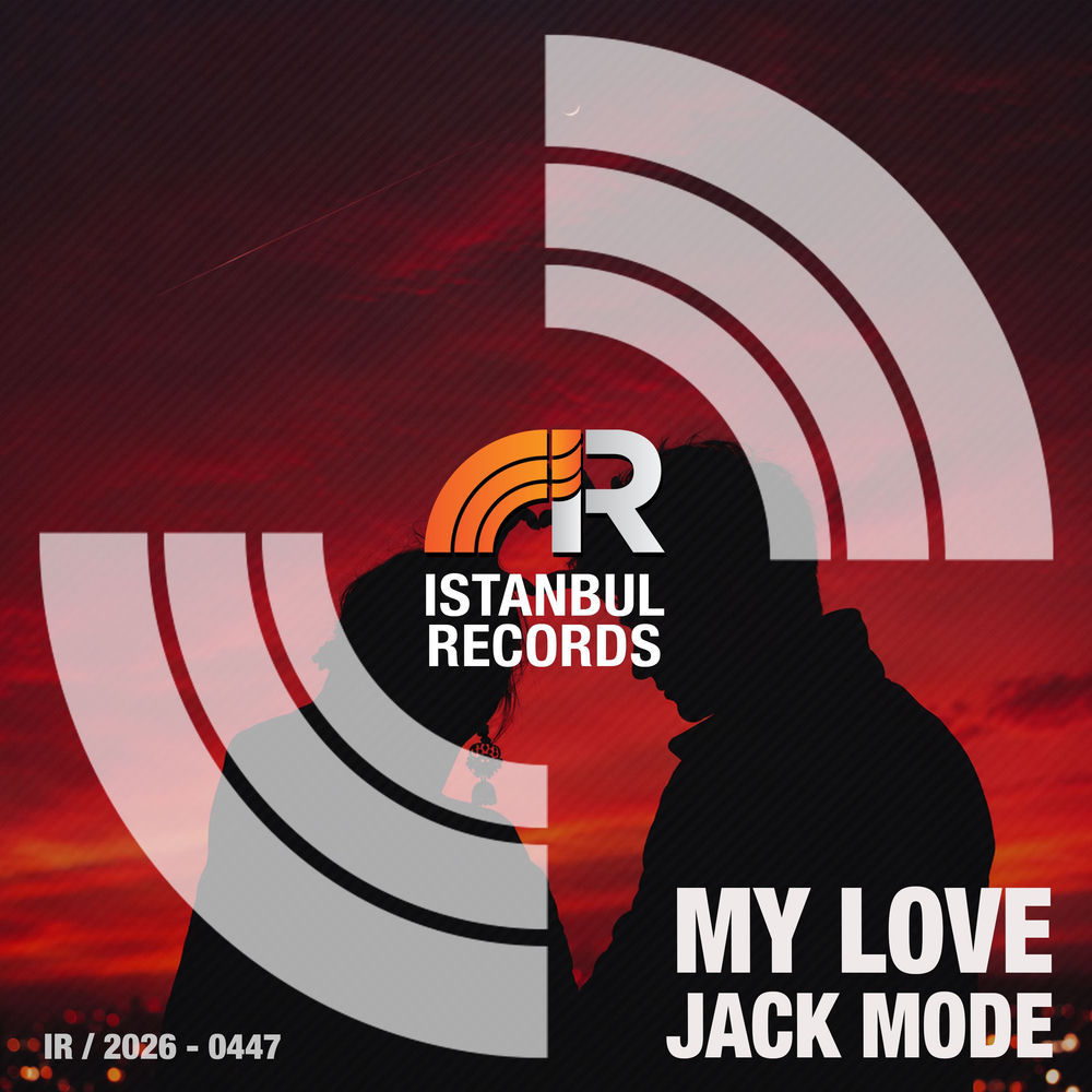 My Love - Jack Mode