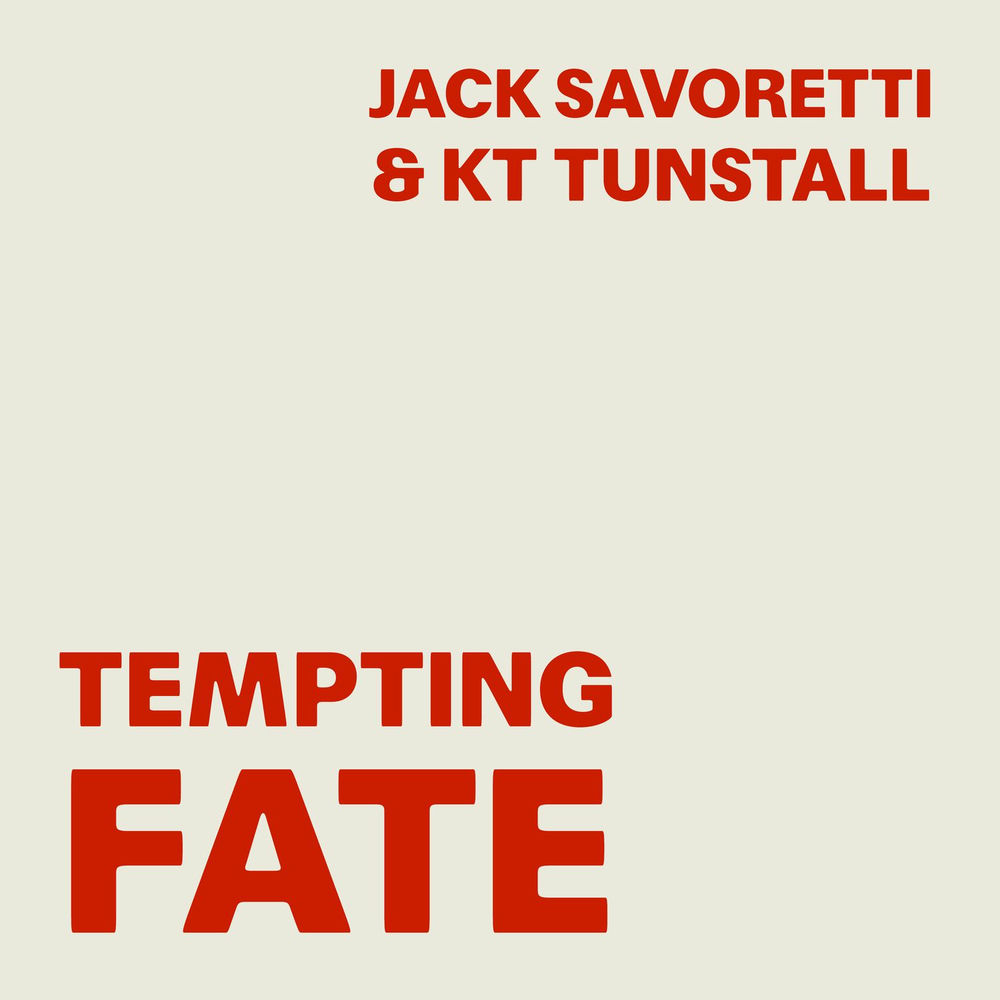 Tempting Fate (Radio Edit) - Jack Savoretti & KT Tunstall