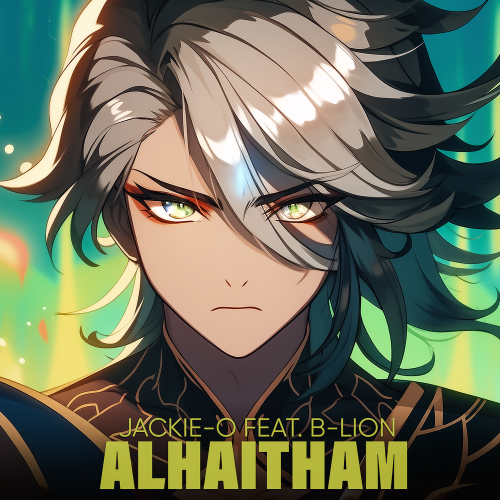 Jackie-O, B-Lion - Alhaitham