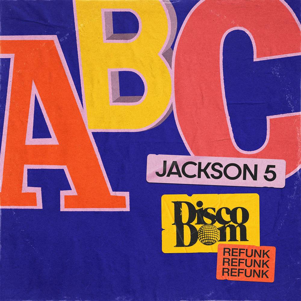 ABC (Disco Dom Refunk) - Jackson 5 & Disco Dom & Dombresky