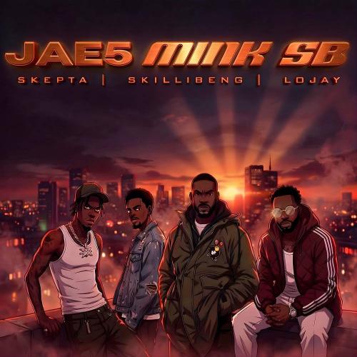 JAE5 - MINK SB (feat. Skepta, Lojay & Skillibeng)