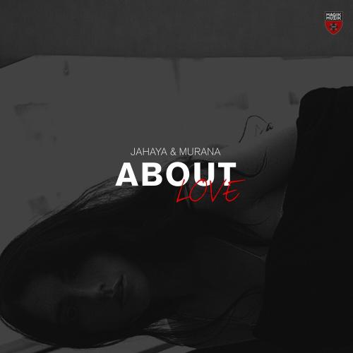 Jahaya & Murana - About Love