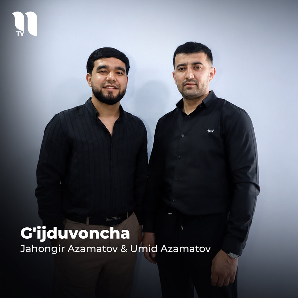 G'ijduvoncha - Jahongir Azamatov, Umid Azamatov