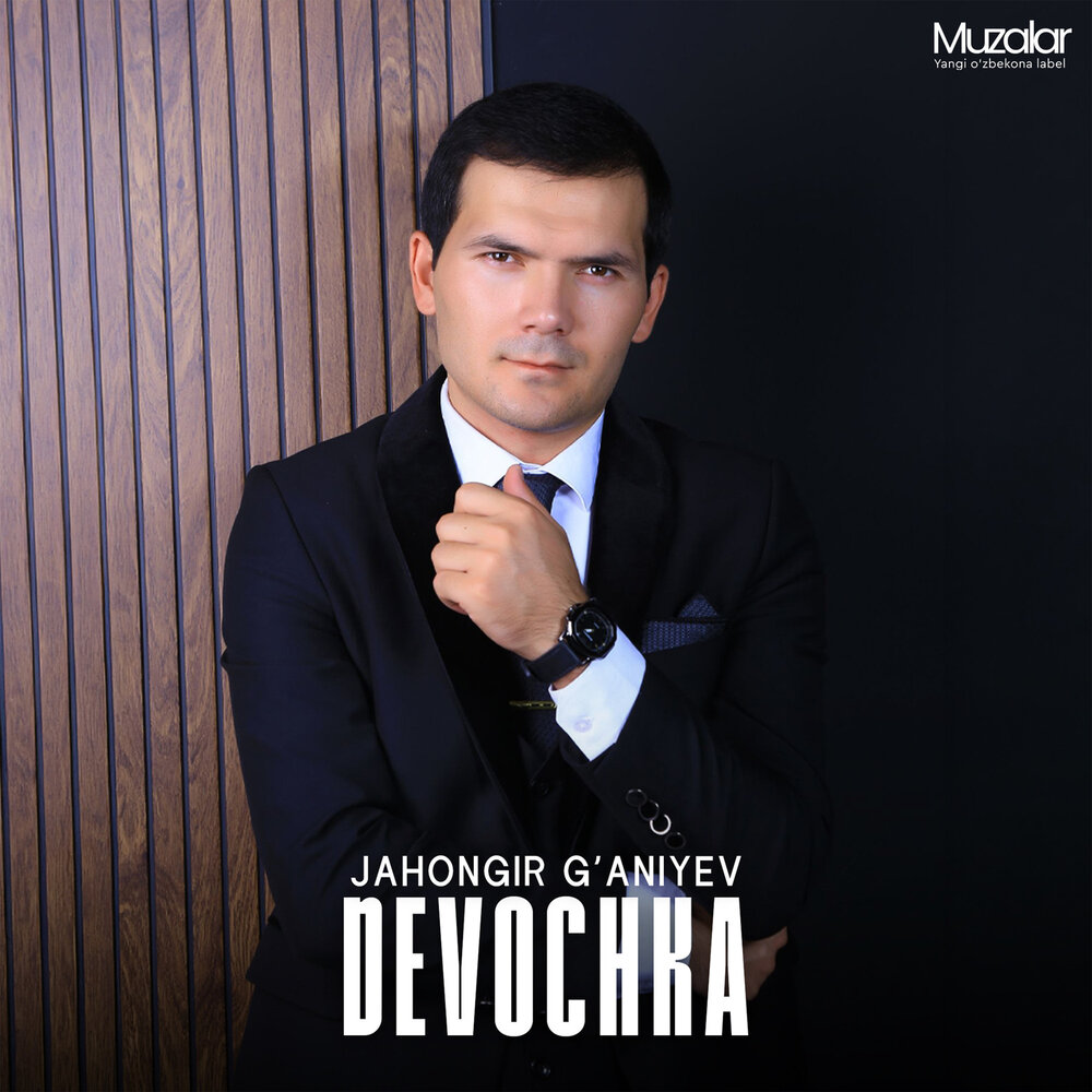 Devochka - Jahongir G’aniyev