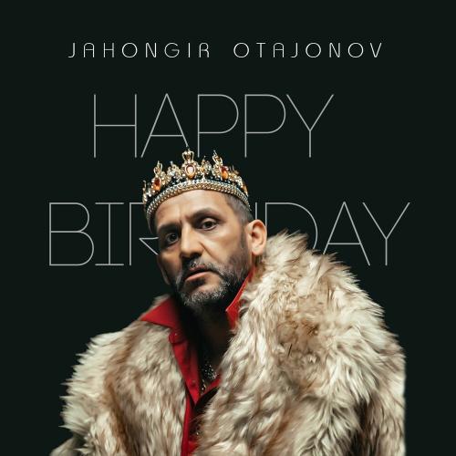 Happy Birthday - Jahongir Otajonov