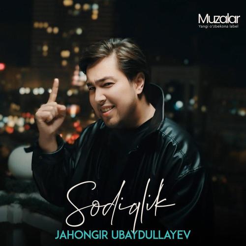 Jahongir Ubaydullayev - Sodiqlik