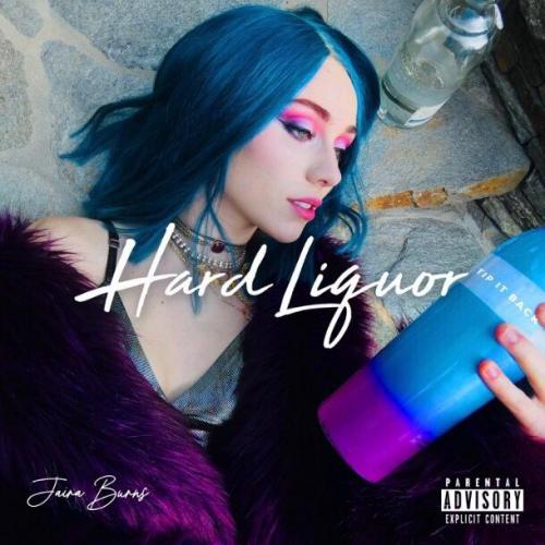Jaira Burns - Hard Liquor