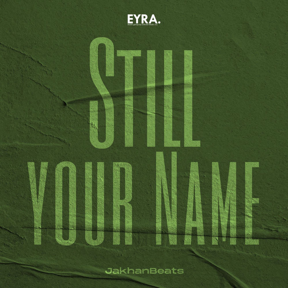 Still Your Name - JakhanBeats