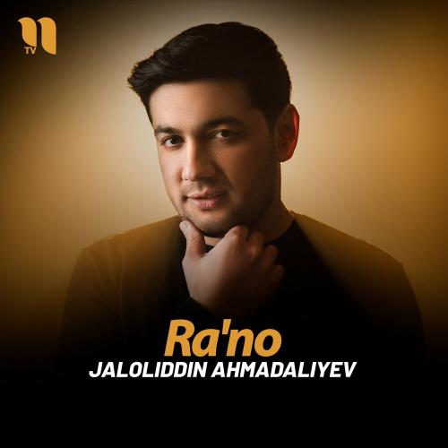 Ra'no - Jaloliddin Ahmadaliyev