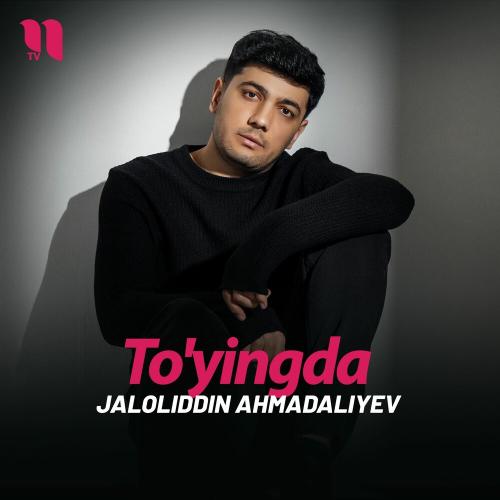 To'yingda - Jaloliddin Ahmadaliyev