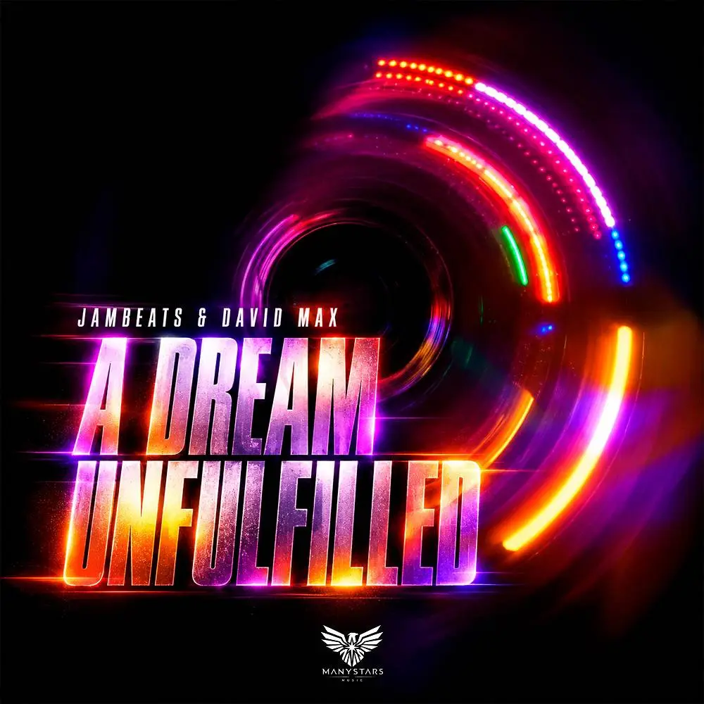 A Dream Unfulfilled - JamBeats & David Max
