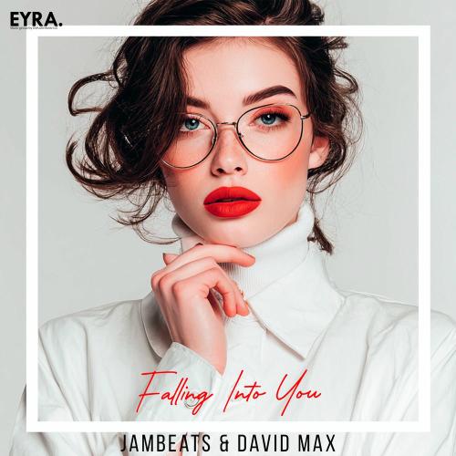 JamBeats & David Max - Falling Into You