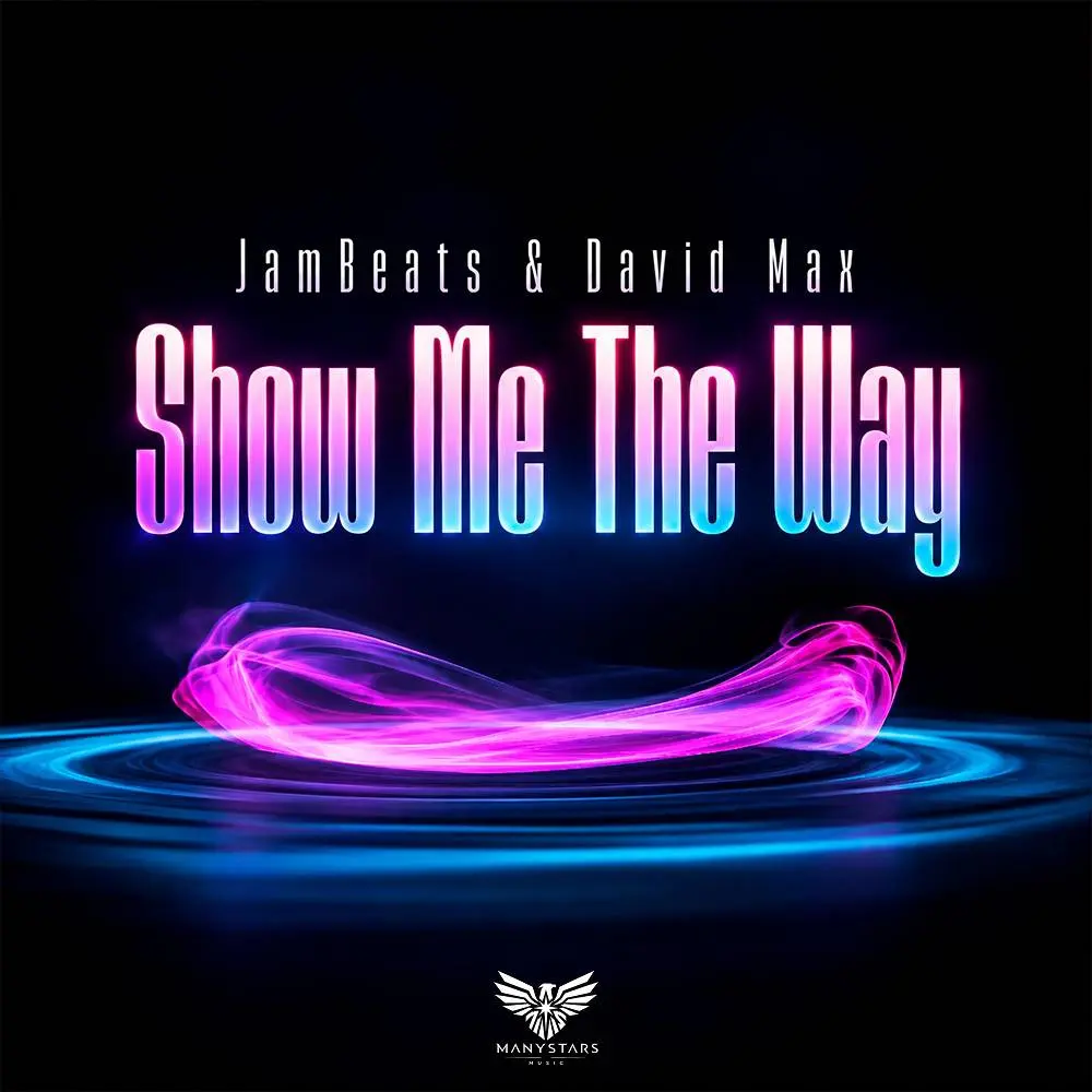 Show Me the Way - JamBeats & David Max
