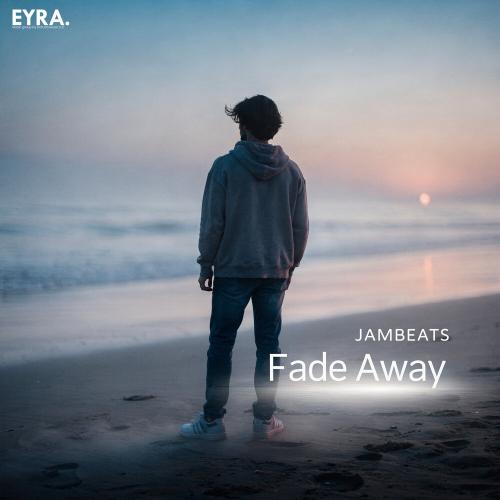 Fade Away - JamBeats
