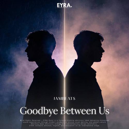 Goodbye Between Us - JamBeats