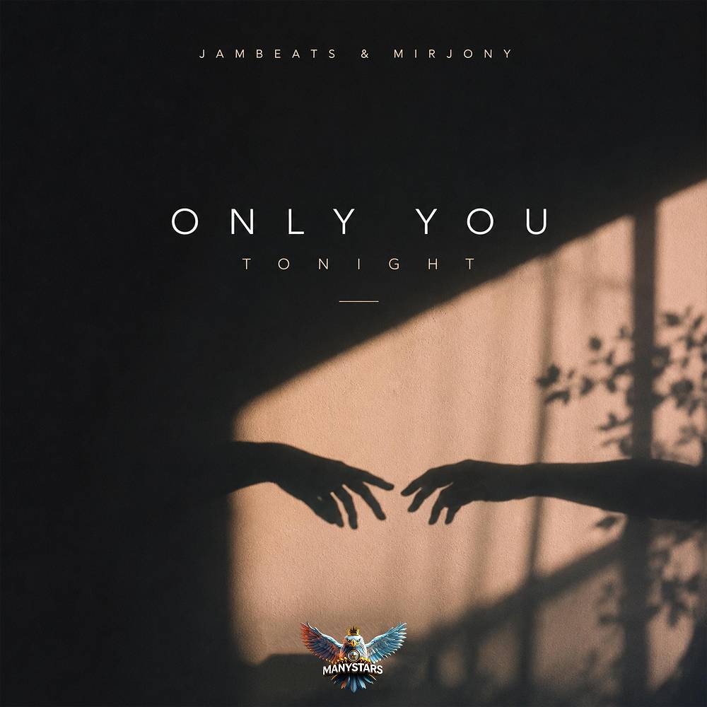 JamBeats & Mirjony - Only You Tonight