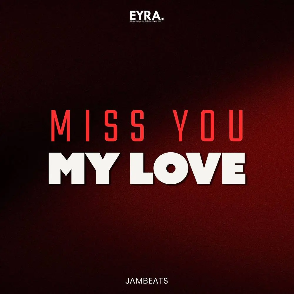 Miss You My Love - JamBeats