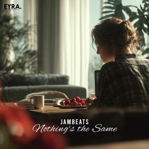 JamBeats - Nothing’s The Same