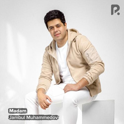 Madam - Jambul Muhammedov