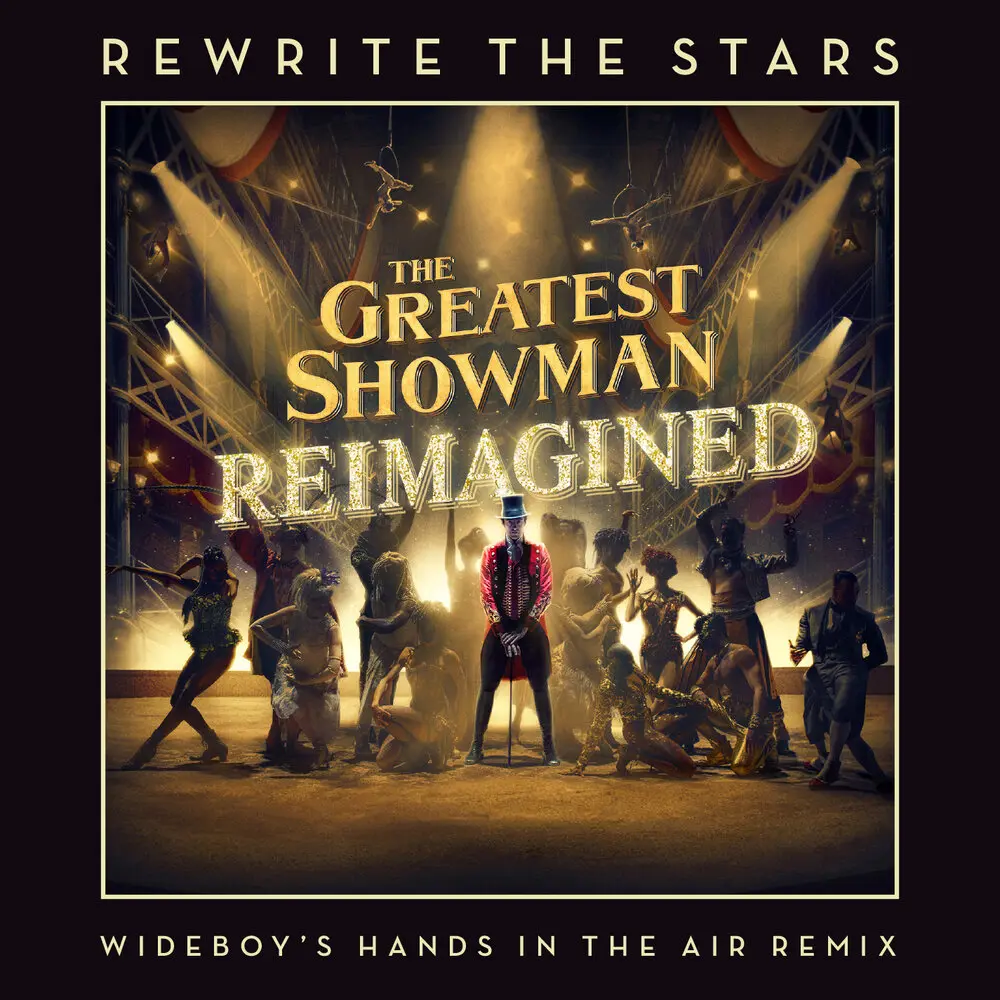 Rewrite The Stars (Wideboy's Hands In The Air Remix; Wideboys Hands In The Air Remix) - James Arthur, Anne-Marie, Wideboys