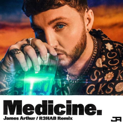 James Arthur - Medicine (R3hab Remix)