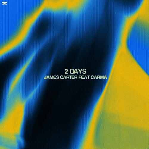James Carter & Carma - 2 Days