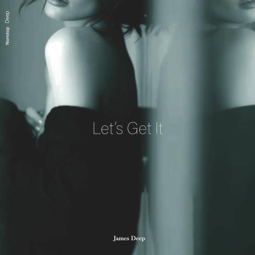James Deep - Let's Get It