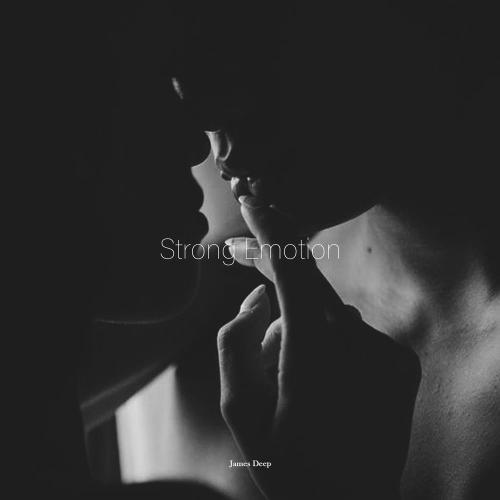 James Deep - Strong Emotion