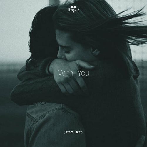 James Deep - With You