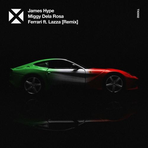 James Hype, Miggy Dela Rosa & Lazza - Ferrari (Remix)
