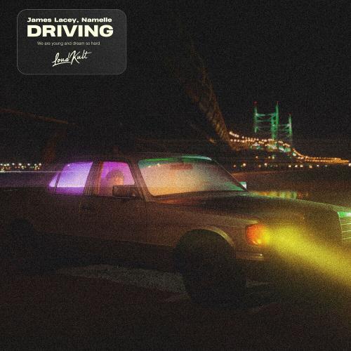 James Lacey & Namelle - Driving