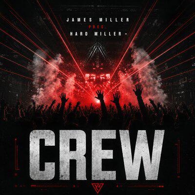 CREW prod by James Miller - James Miller, Hard Miller