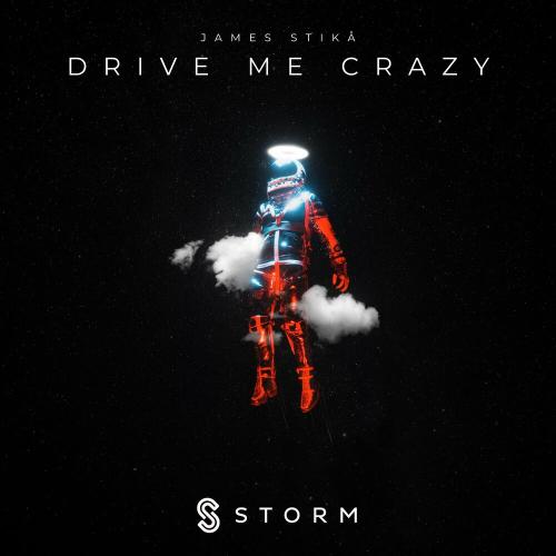 Drive Me Crazy - James Stikå