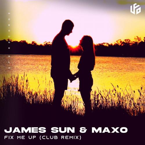 Fix Me Up (Club Remix) - James Sun & Maxo