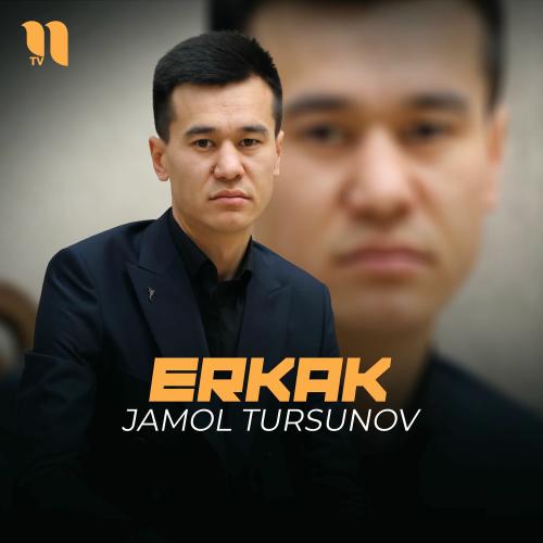 Erkak - Jamol Tursunov