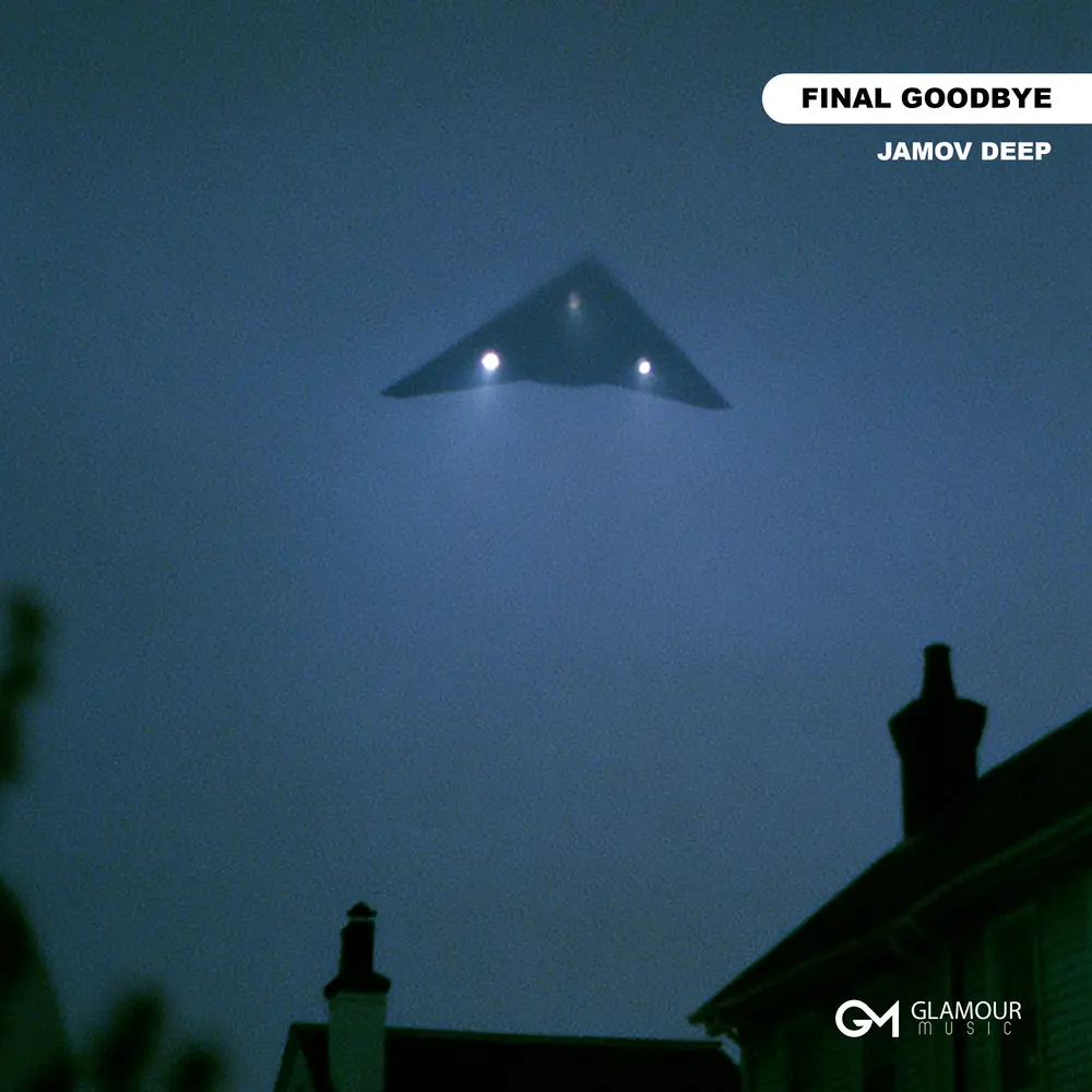 Final Goodbye - JAMOV DEEP
