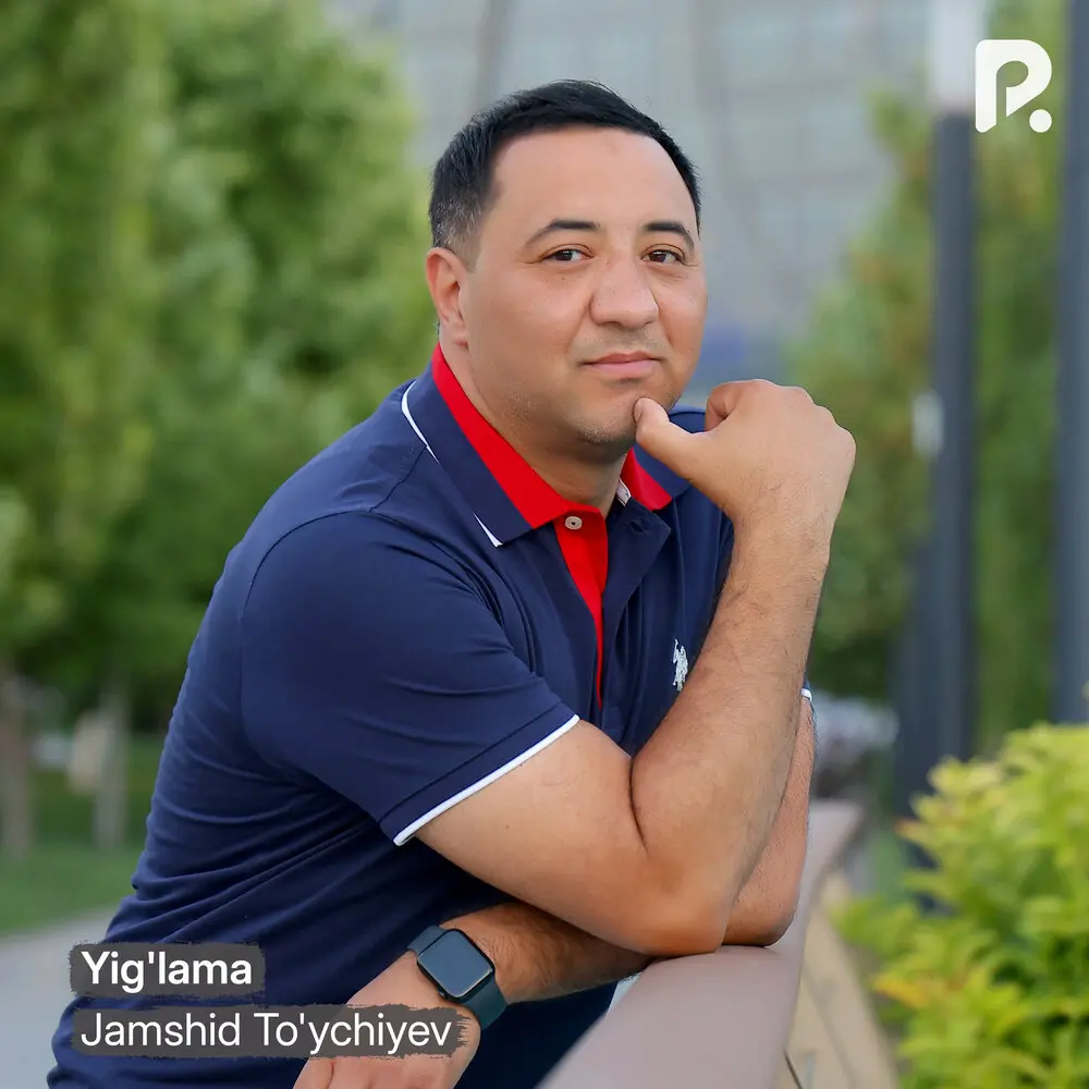 Yig'lama - Jamshid To'ychiyev