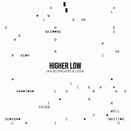 Jan Blomqvist & LissA - Higher Low