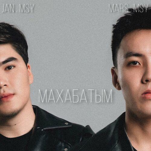 Махабатым - Jan.MSY & Mars.MSY
