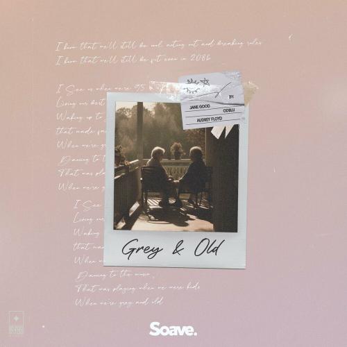 Jane Good feat. ODBLU & Audrey Floyd - Grey & Old